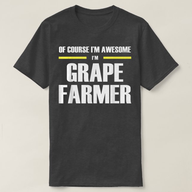 Awesome Grape Farmer  T-Shirt (Design Front)