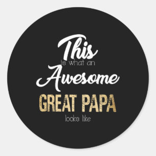 Awesome Great Papa Special Great Grandpa  Classic Round Sticker