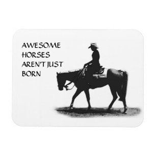 Awesome Horses Aren't Just Born - Western Pleasure Magnet