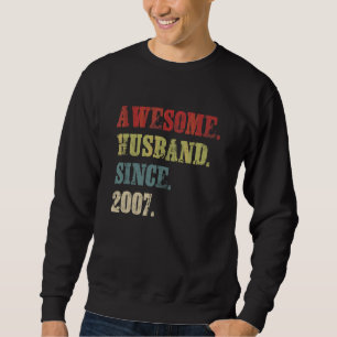 Awesome Husband Since 2007  15 Wedding Aniversary Sweatshirt