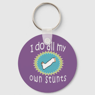 Awesome I do all My Own Stunts Broken Leg gift Keychain