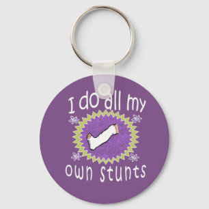 Awesome I do My Own Stunts broken leg Gift for Keychain