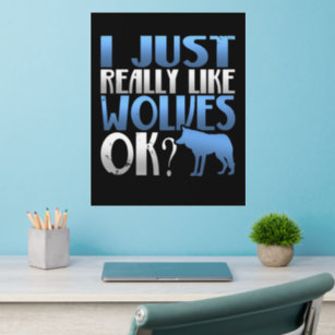 Awesome I Just Really Like Wolves Ok? Wolf Lover Wall Decal