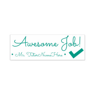 "Awesome Job!" + Instructor Name Rubber Stamp