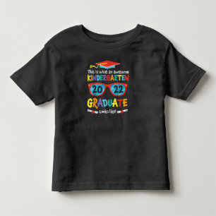 Awesome Kindergarten Graduate Looks Like 2022 Grad Toddler T-shirt