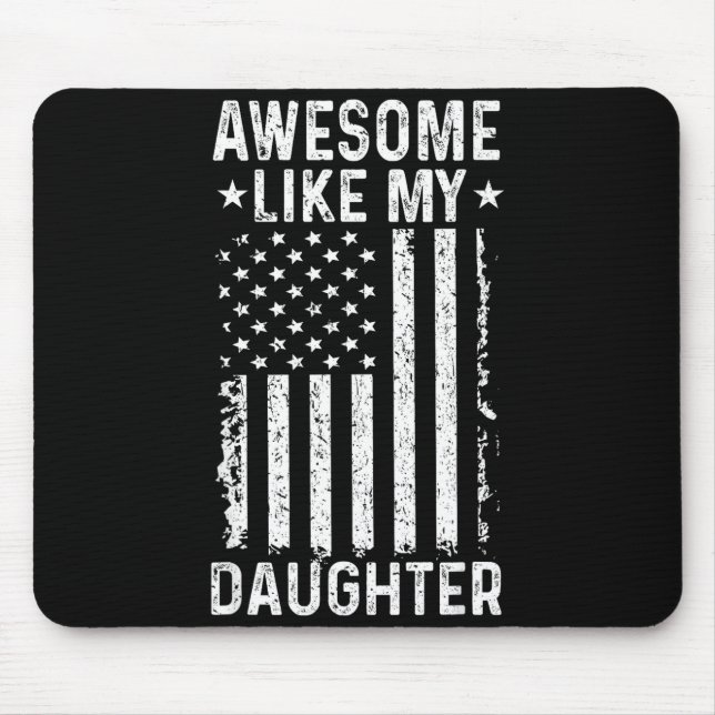 Awesome like daughter funny dad from daughter mouse pad (Front)