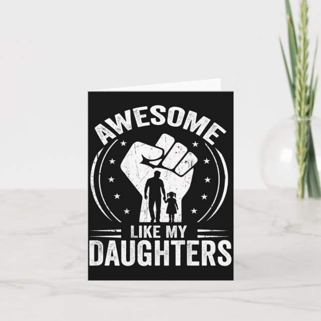 Awesome Like Daughters Funny Men Dad Fathers Day Card (Front)