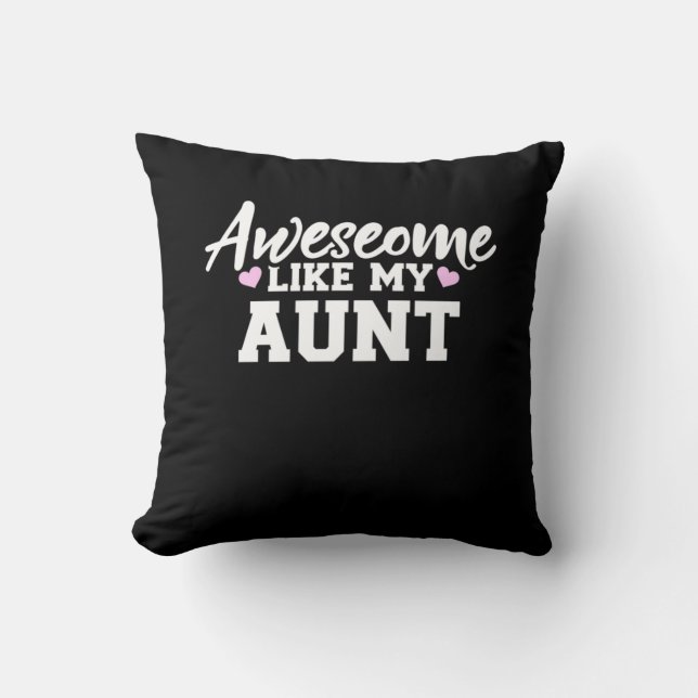 Awesome Like My Aunt Throw Pillow (Front)