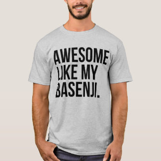 Awesome Like My Basenji Dog Owner Funny T-Shirt