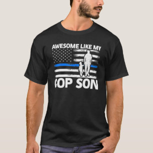 Awesome Like My Cop Son Son Cops Police 1 T-Shirt