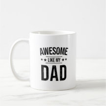 Awesome Like My Dad Photo Coffee Mug