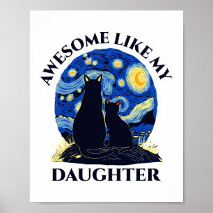 Awesome Like My Daughter Cute Cats Starry Night Poster