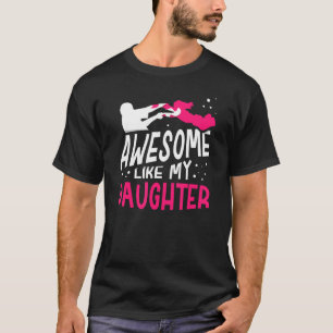 Awesome Like My Daughter Dad Father Father's Day D T-Shirt