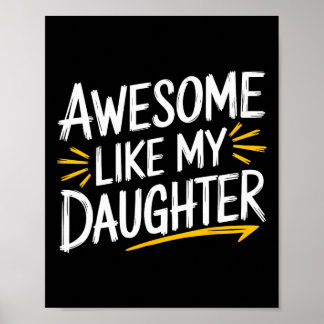 Awesome Like My Daughter Dad Fathers Day Poster
