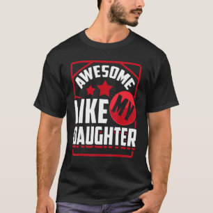 Awesome Like My Daughter Dad & Mom From Daughte T-Shirt