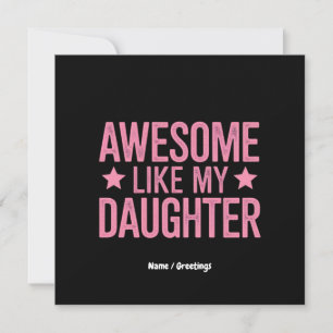 Awesome Like My Daughter Father’s Day Gift Invitation