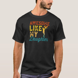 Awesome Like My Daughter Father's Day Dad Joke P T-Shirt