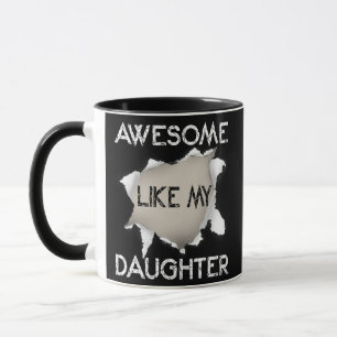 AWESOME LIKE MY DAUGHTER for Dad Funny Father's Mug