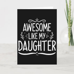 Awesome Like My Daughter Funny Dad Day Vintage Fat Card