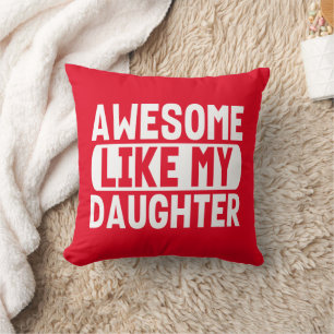 Awesome Like My Daughter Funny Dad Fathers Day Throw Pillow