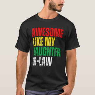 Awesome Like My Daughter In Law Family Lovers_1 T-Shirt