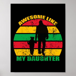 Awesome Like My Daughter Juneteenth Black Melanin Poster