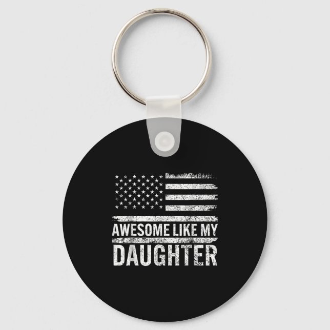 Awesome Like My Daughter Men Funny Fathers Day Dad Keychain (Front)