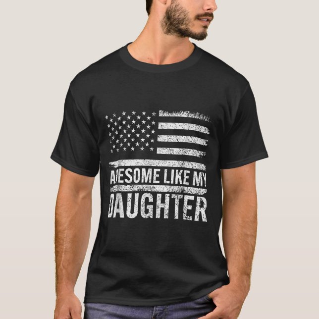 Awesome Like My Daughter Men Funny Fathers Day Dad T-Shirt (Front)