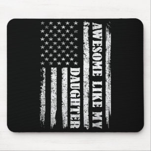 Awesome Like My Daughter Men Funny For Dad Fathers Mouse Pad