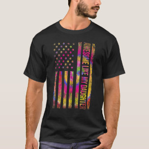 Awesome Like My Daughter  Parents' Day T-Shirt