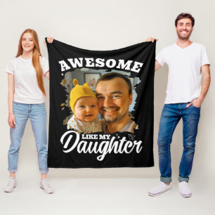 Awesome Like My Daughter Personalized Dad Photo Fleece Blanket