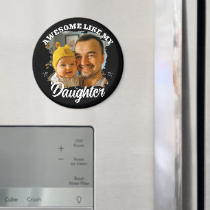 Awesome Like My Daughter Personalized Dad Photo Magnet