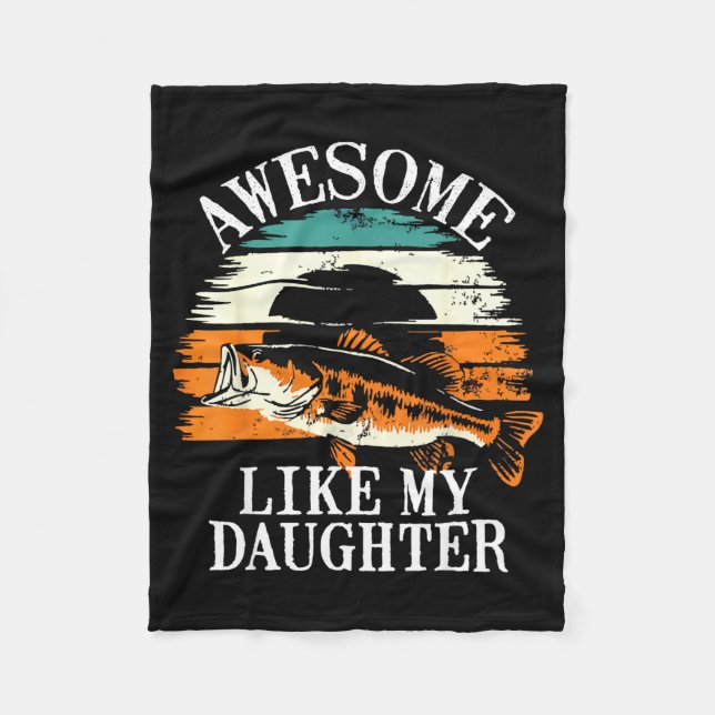 Awesome Like My Daughter Retro Fishing Dad Funny F Fleece Blanket (Front)