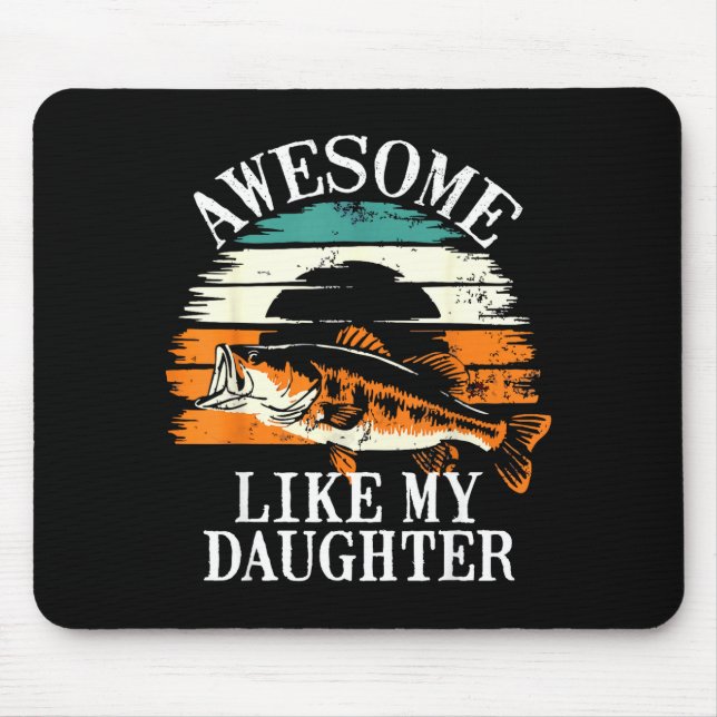 Awesome Like My Daughter Retro Fishing Dad Funny F Mouse Pad (Front)