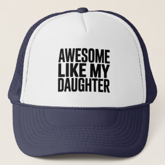 Awesome Like My Daughter Shirt Funny Men Dad  Trucker Hat