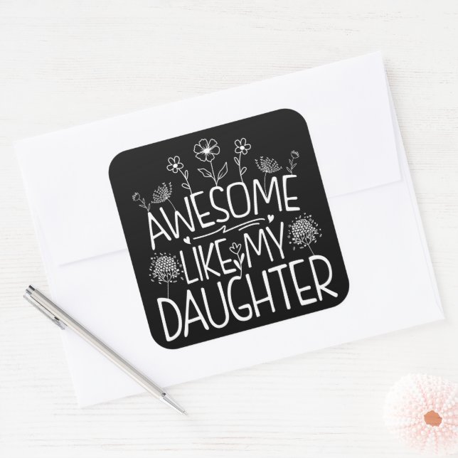 Awesome Like My Daughter Wildflower Present Mommy  Square Sticker (Envelope)