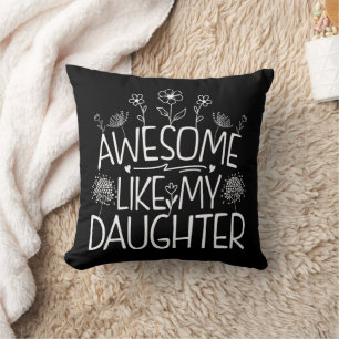 Awesome Like My Daughter Wildflower Present Mommy  Throw Pillow