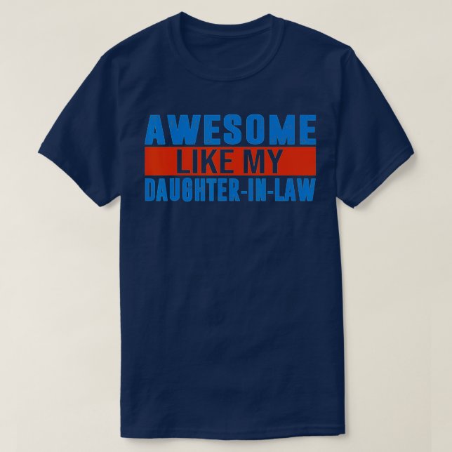 Awesome Like My DaughterInLaw T-Shirt (Design Front)