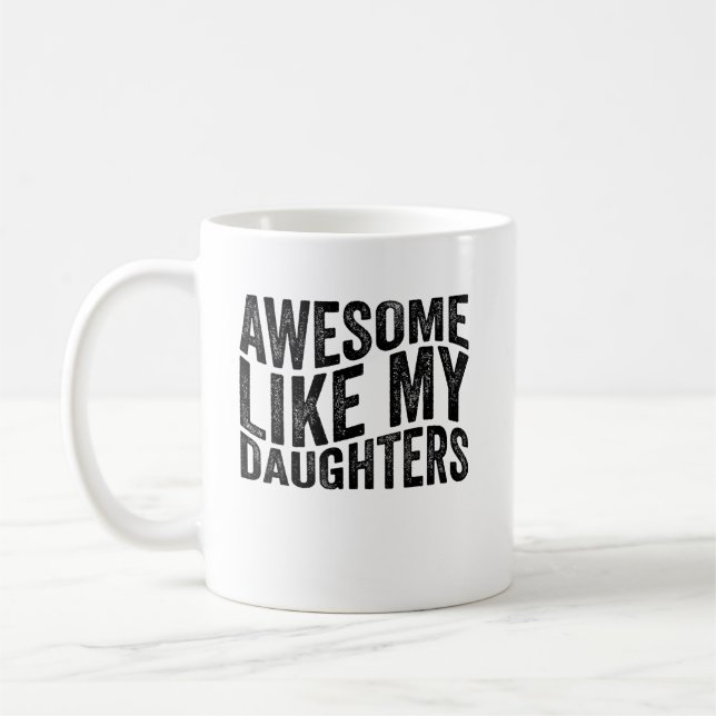 Awesome Like My Daughters Dad Fathers Day Coffee Mug (Left)