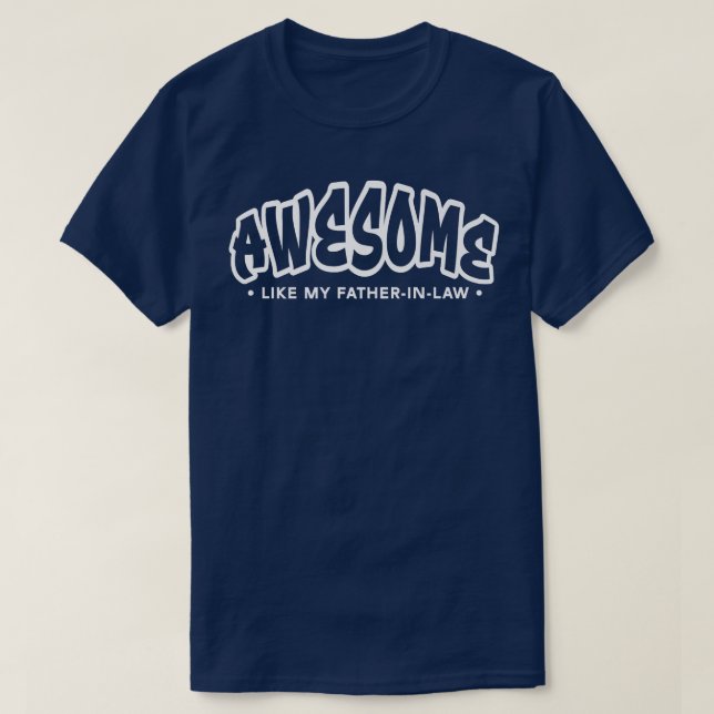 Awesome Like My FatherInLaw Funny for InLaws  T-Shirt (Design Front)