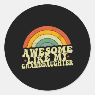 Awesome Like My Granddaughter Father'S Day Grandpa Classic Round Sticker