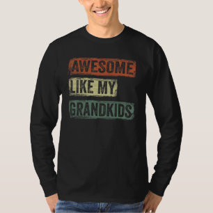 Awesome Like My Grandkids  Father's Day T-Shirt