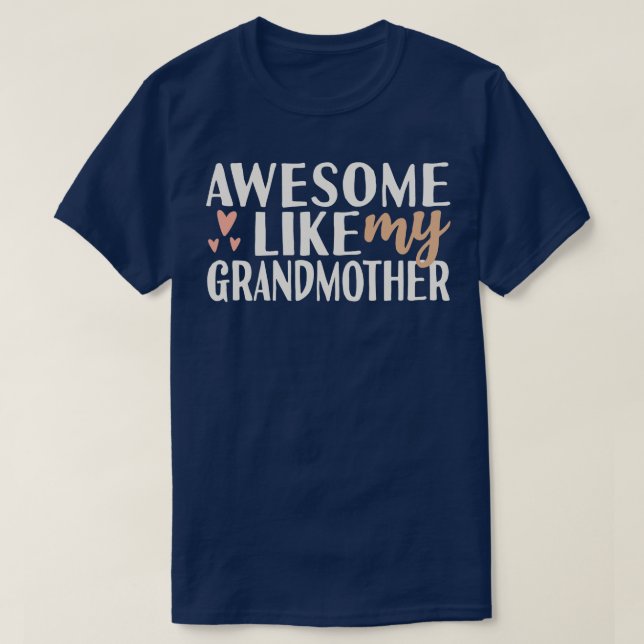awesome like my grandmother T-Shirt (Design Front)