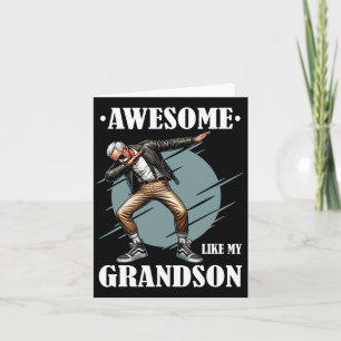 Awesome Like My Grandson Card