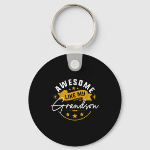 Awesome Like My Grandson Grandpa Grandma Present Keychain