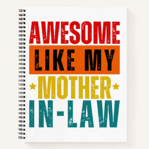 Awesome Like My Mother In-Law  Notebook