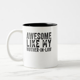 Awesome Like My Mother in Law Vintage Funny Two-Tone Coffee Mug