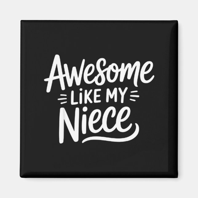 Awesome Like My Niece  Magnet (Front)