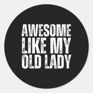 Awesome Like My Old Lady 100 Days Of School Grandm Classic Round Sticker