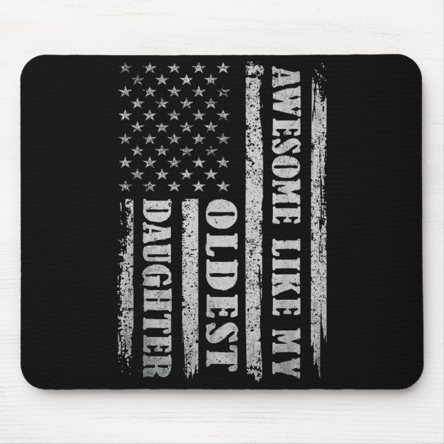Awesome Like My Oldest Daughter Men Funny For Dad  Mouse Pad (Front)